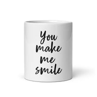 "YOU MAKE ME SMILE" Gift mug