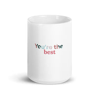 "YOU'RE THE BEST" Gift mug