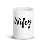 "WIFEY" Gift for Wifey mug