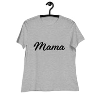 MAMA Women's Relaxed T-Shirt