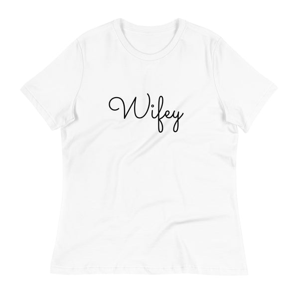 WIFEY Women's Relaxed T-Shirt - Jay's Pretty Little Things For You