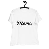 MAMA Women's Relaxed T-Shirt