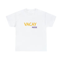 VACAY MODE...Unisex Heavy Cotton Tee - Jay's Pretty Little Things For You