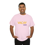 VACAY MODE...Unisex Heavy Cotton Tee - Jay's Pretty Little Things For You