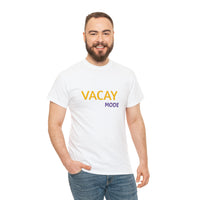 VACAY MODE...Unisex Heavy Cotton Tee - Jay's Pretty Little Things For You