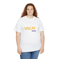 VACAY MODE...Unisex Heavy Cotton Tee - Jay's Pretty Little Things For You