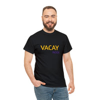 VACAY MODE...Unisex Heavy Cotton Tee - Jay's Pretty Little Things For You