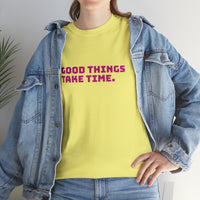 GOOD THINGS ARE COMING...Unisex Heavy Cotton Tee - Jay's Pretty Little Things For You